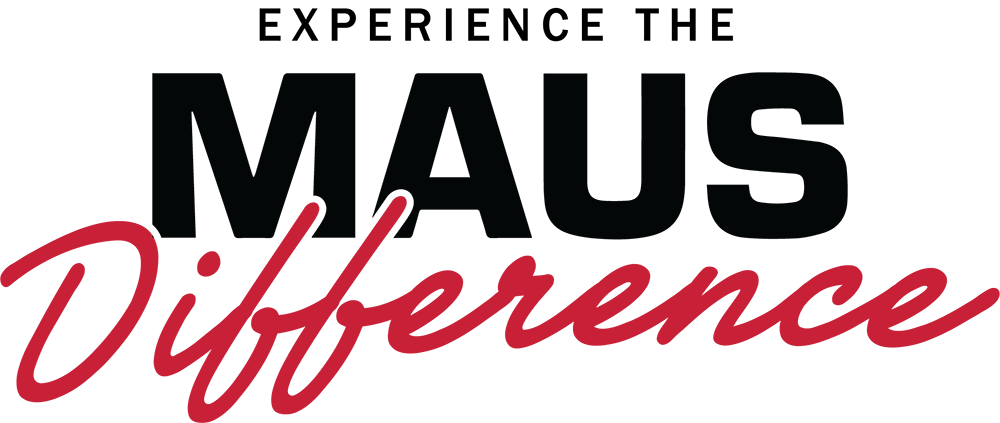 Experience the Maus Difference