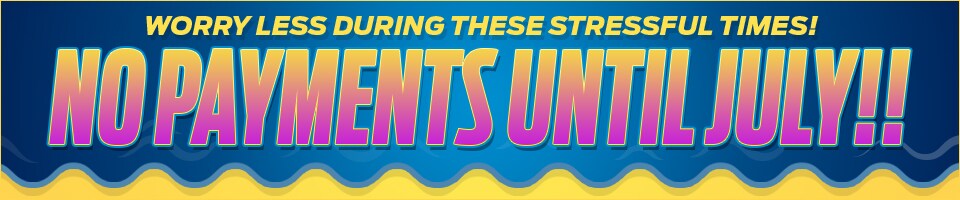 No Payments Until July