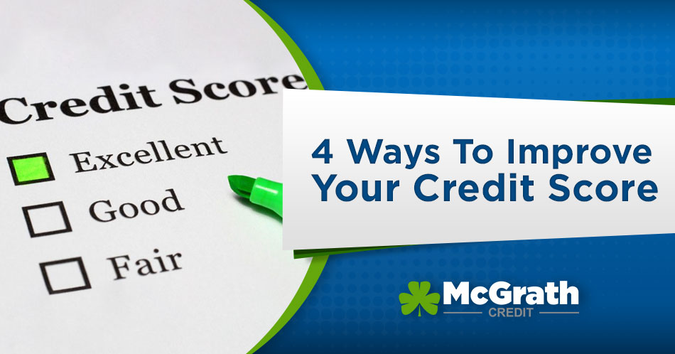 4 Ways to Improve Your Credit Score