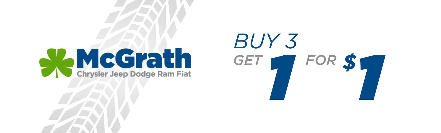 buy three tires and get the third for a dollar!