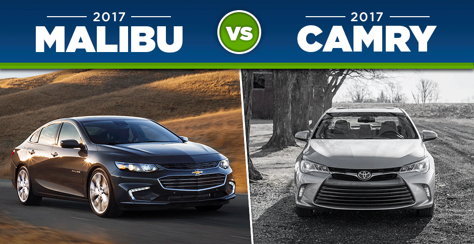 2017 Chevy Malibu vs. 2017 Toyota Camry