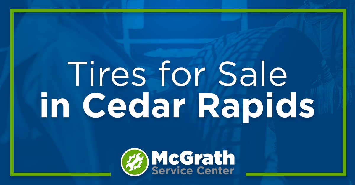 Tires for Sale in Cedar Rapids
