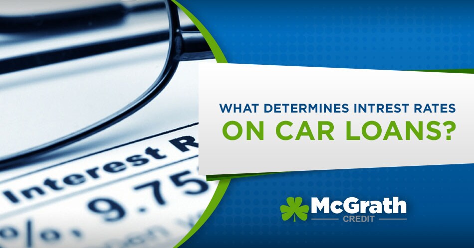 What Determines Interest Rates on Car Loans