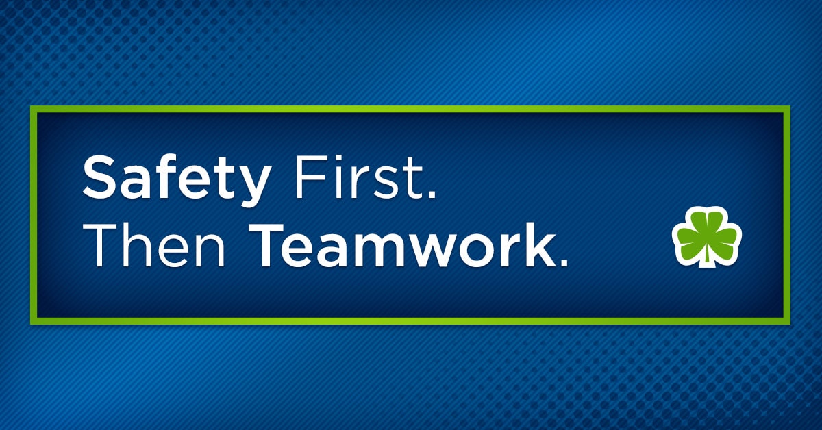 Safety First Then Teamwork