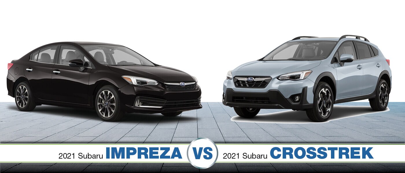 2021 Subaru Impreza vs. 2021 Subaru Crosstrek
