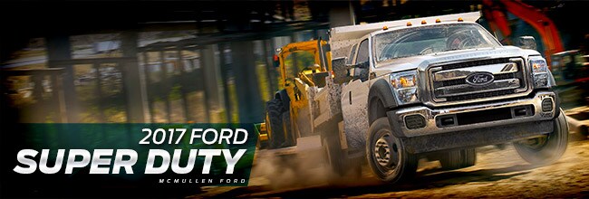 2017 Ford Super Duty - McMullen Ford 2017 Ford Super Duty - McMullen Ford
