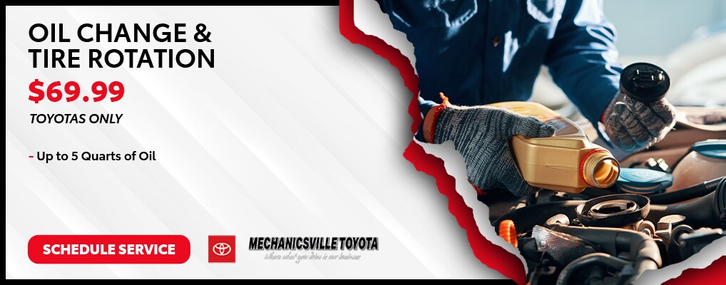TOY45074_PAG_MechanicsvilleToyota_21May_Service_OilChangeTireRotation_1018x400.jpg Oil Change & Tire Rotation $69.99