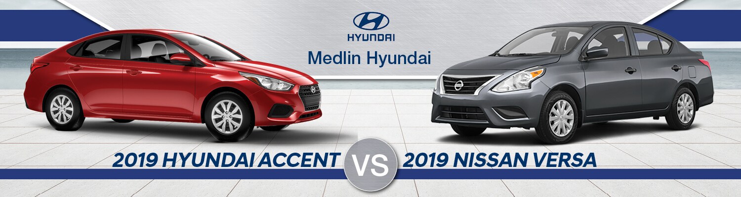 2019 Hyundai Accent vs Nissan Versa