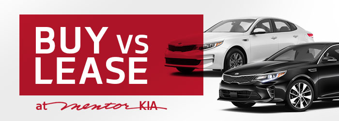 Buy vs Lease with Mentor Kia