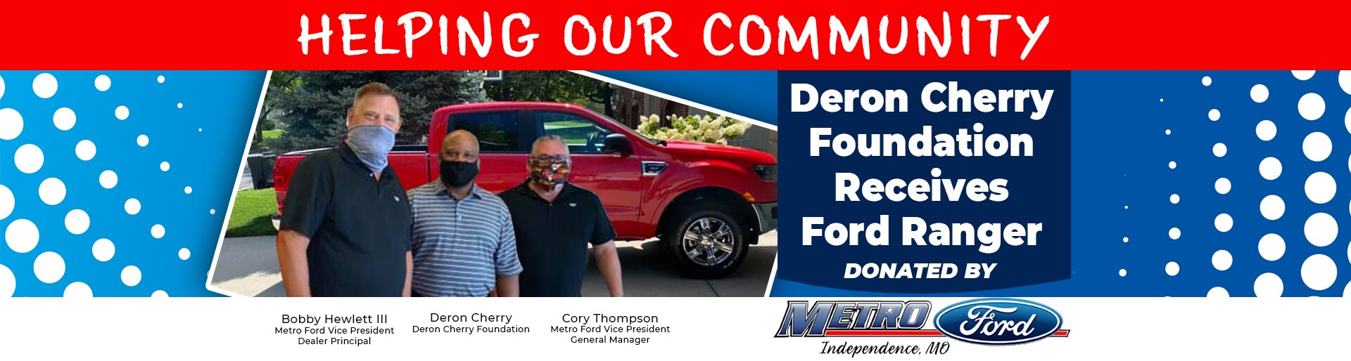 MetroFordIndependence-DeronCherryDontation_Ford1920x514(1200) FINAL.jpg