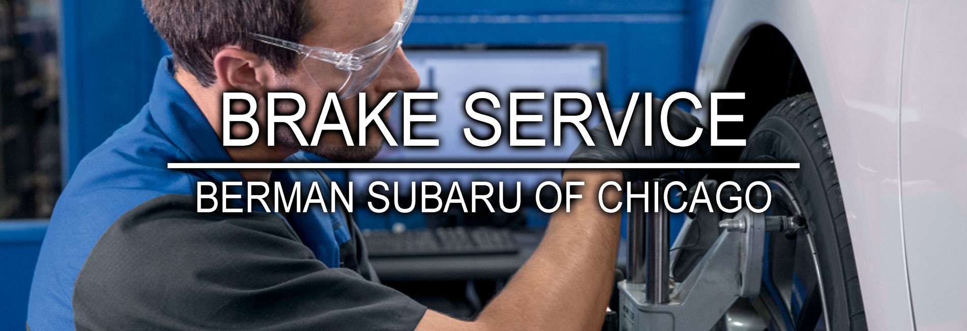 Chicago Subaru Brake Service at Berman Subaru of Chicago