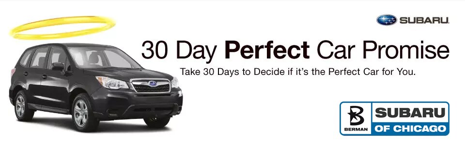 30-Day Perfect Car Promise at Berman Subaru of Chicago