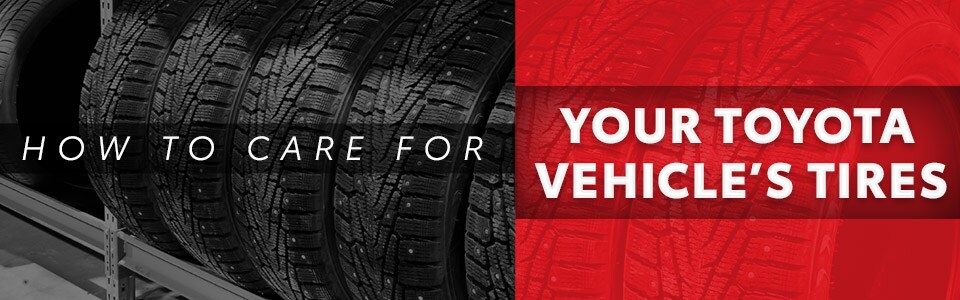 Caring For Your Toyota Vehicle's Tires | Hutchinson, KS Caring For Your Toyota Vehicle's Tires | Hutchinson, KS