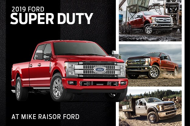 2019 Ford Super Duty | Mike Raisor Ford | Lafayette, IN