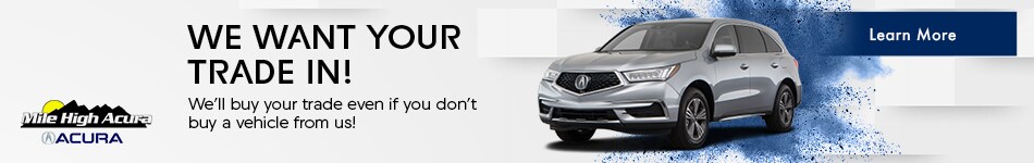 2021-05-milehighacuraincadw-10306401-Trade-In-Vehicle-BN.jpg