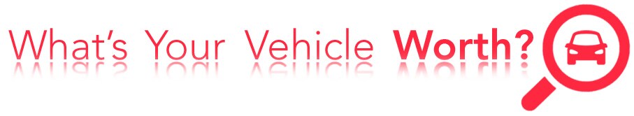 What's Your Vehicle Worth? Whats Your Vehicle Worth