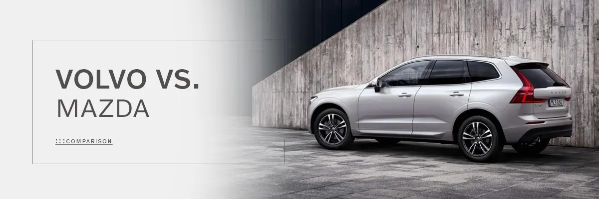 Volvo vs Mazda Overview at Motorcars Volvo