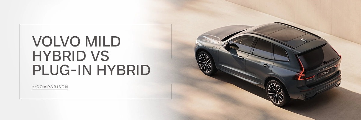 Volvo Mild Hybrid vs. Plug-In Hybrid: Which Is Right for You? — Motorcars Volvo Cars