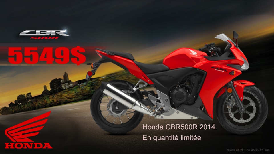 Chez Moto Repentigny, Obtenez une Honda CBR500R 2014 neuve, pour aussi ...