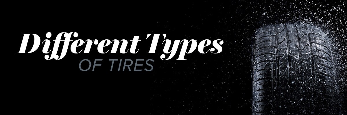 MountaineerLincoln-TypeTires-1200x400.jpg Types of Tires