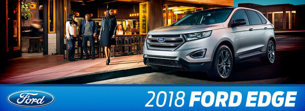 2018 Ford Edge 2018 Ford Edge