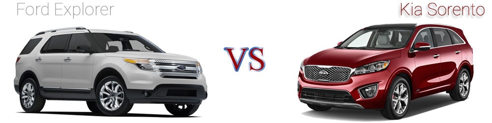 Kia Sorento VS Ford Explorer Kia Sorento VS Ford Explorer