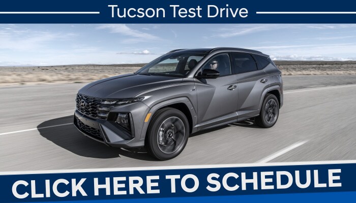 Schedule your Tucson Test Drive Hyundai Tucson Test Drive