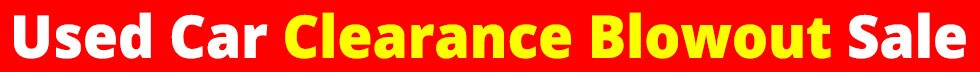 Used-Clearance-Blowout.jpg used Cars Orlando