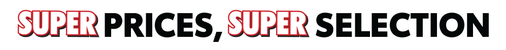 Super Prices, Super Selection