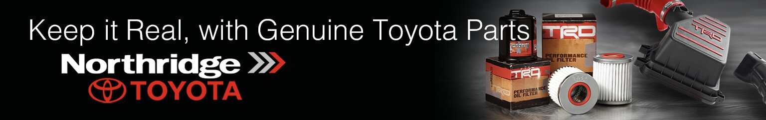 Parts Specials Northridge Toyota Genuine Parts | Northridge, CA New, Northridge Toyota sells and services Toyota vehicles in the greater Northridge area