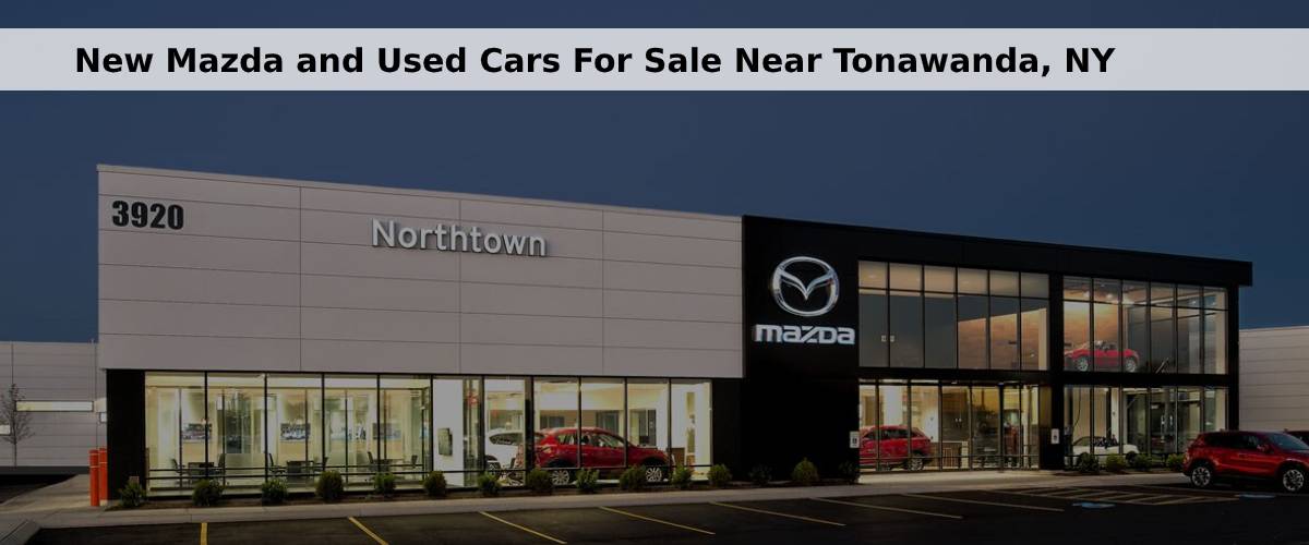 New Mazda and Used Cars For Sale Near Tonawanda, NY.jpg