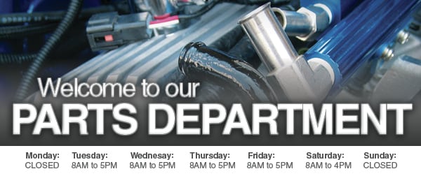 Welcome to our Parts Department