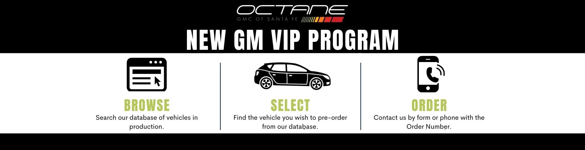How the New GM VIP Program at Octane Buick GMC of Santa Fe works with step by step instructions