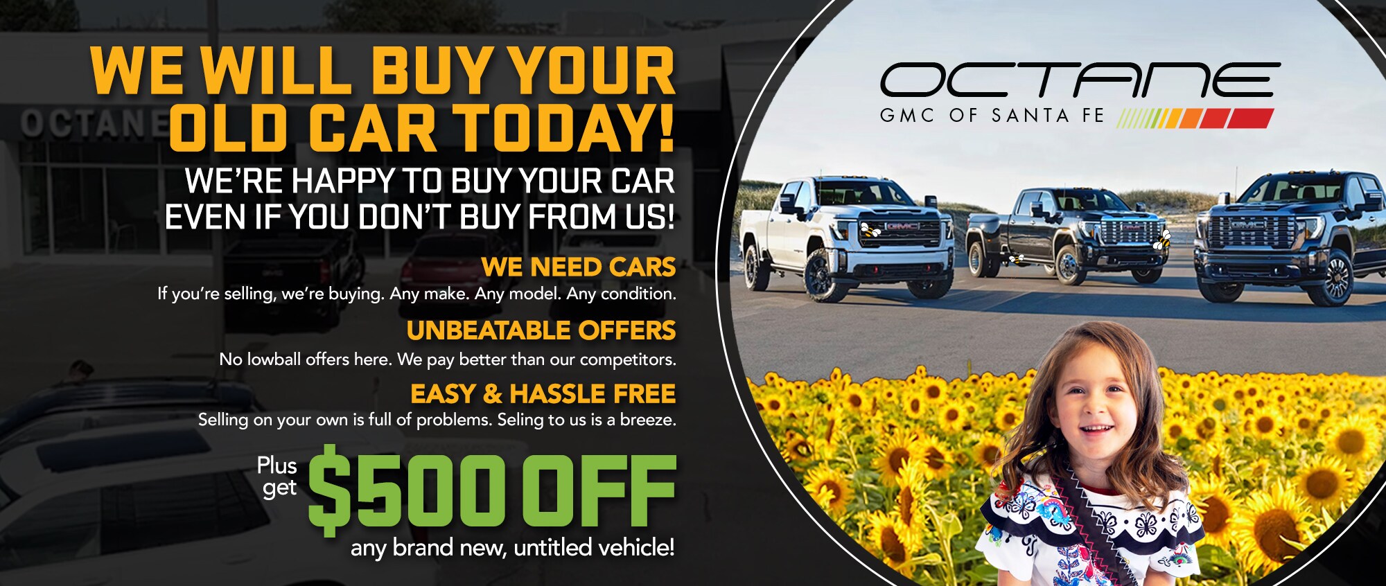 Bee Done With Your Old Car - Octane GMC Will Buy Your Car.jpg