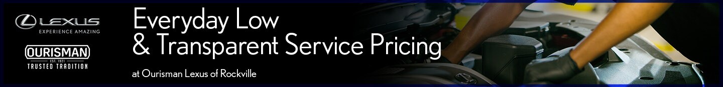2022-04-ourismanlexusrockville-11378548-Transparent-Service-Pricing-OT.jpg