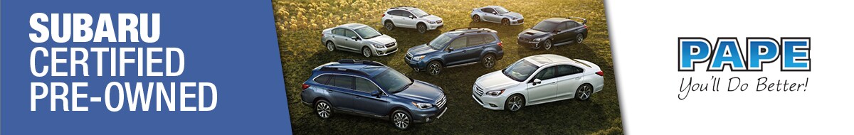 Certified Pre-Owned Program at Pape Subaru