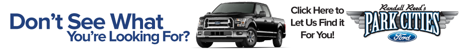 Park Cities Ford - We Will Find You Your Next Ford - Dallas Ford Dealer.png