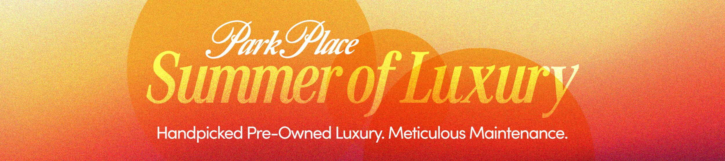 Park Place Summer of Luxury