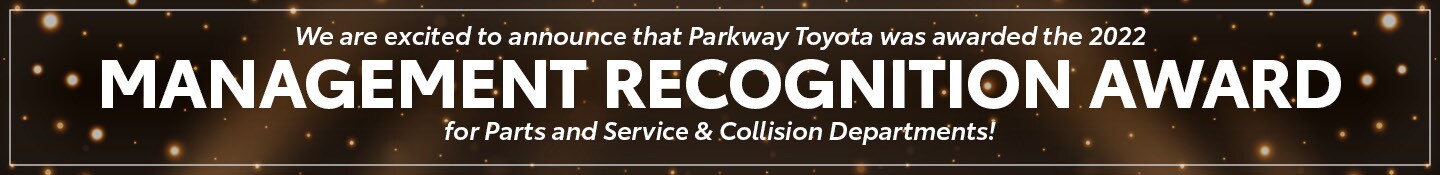 2023-04-parkwaytoyota-12620986-ManagementRecognitionAward-BN.jpg