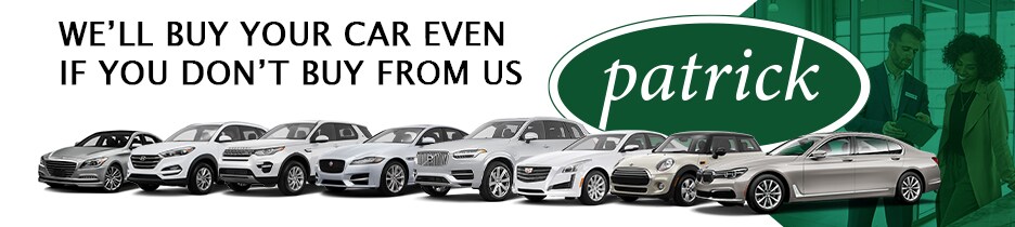 We'll buy your car even if you don't buy from us at Patrick Cars in Schaumburg and Naperville IL