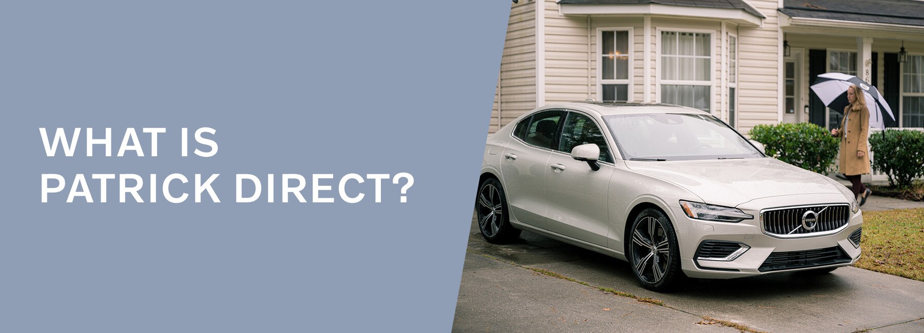 What is Patrick Direct at Patrick Volvo Cars