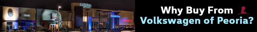 Why Buy From Volkswagen of Peoria