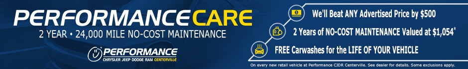 Get PerformanceCare with Every New Car Purchase at Performance Chrysler Jeep Dodge Ram Centerville!