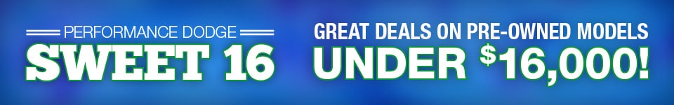 Performance Dodge Sweet 16 Deals