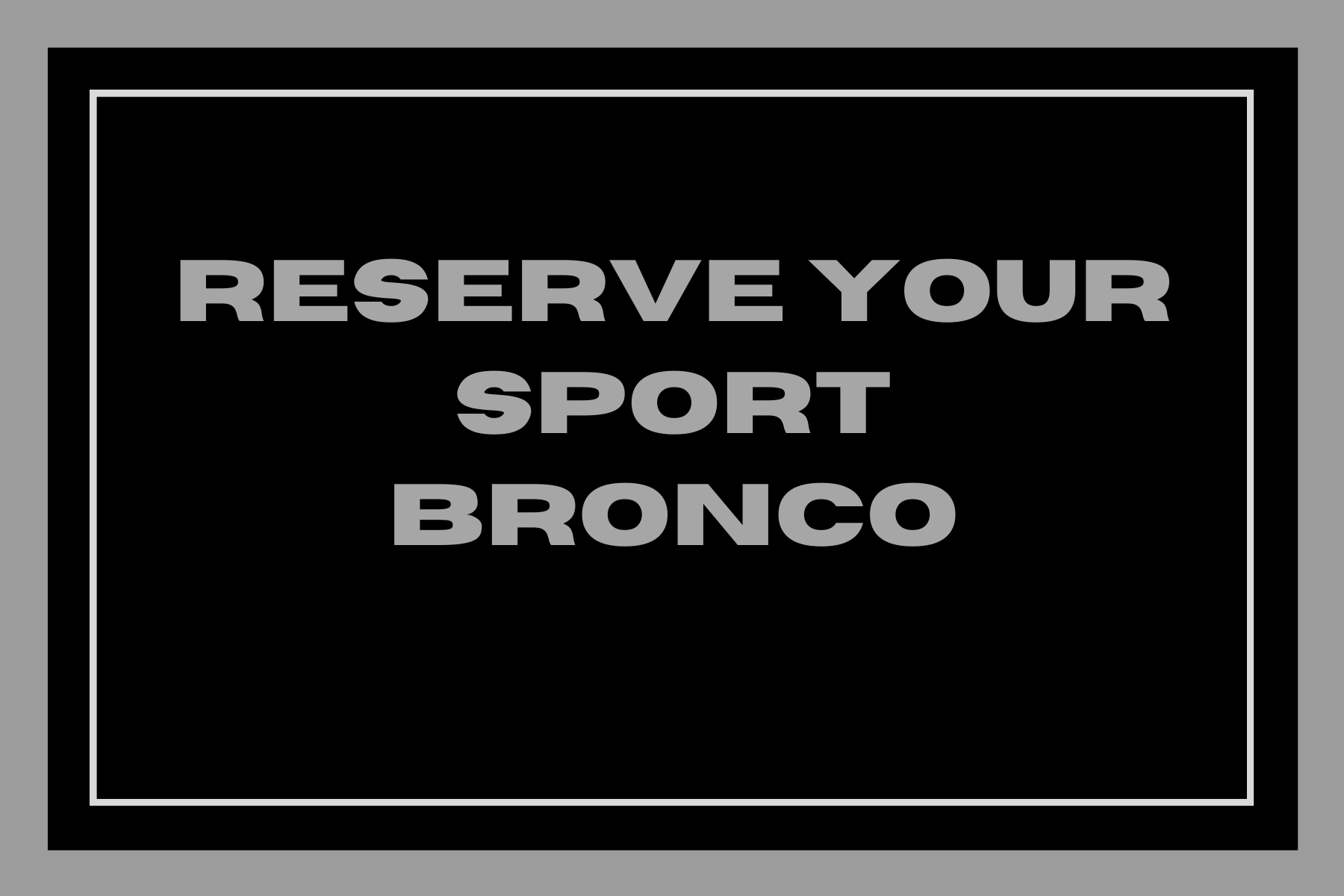 Reserve Your 2_4 Door Bronco.png