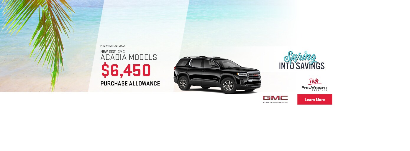 Phil Wright Autoplex_956_ACADIA_21_ACADIA_MODELS_DO_CASH_1600x686.jpg