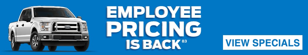 Employee Pricing is Back! Click to view Specials