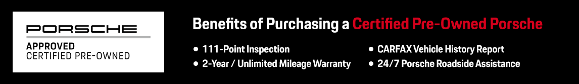 Learn Why A Porsche Certified Pre-Owned Vehicle Is An Outstanding Choice Learn Why A Porsche Certified Pre-Owned Vehicle Is An Outstanding Choice