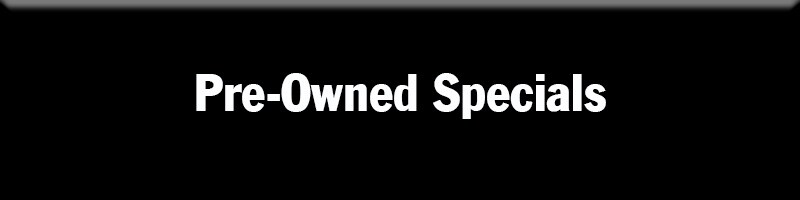 Pre-Owned Specials