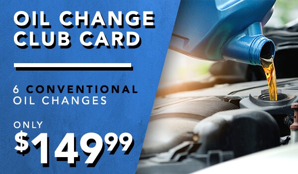 Club card 6 conventional oil changes for $149 Club card 6 conventional oil changes for $149